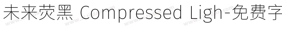 未来荧黑 Compressed Ligh字体转换
